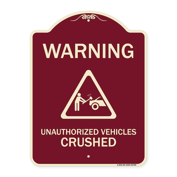 Signmission Warning Unauthorized Vehicles Crushed W/ Graphic Heavy-Gauge Aluminum Sign, 24" x 18", BU-1824-22709 A-DES-BU-1824-22709 - main